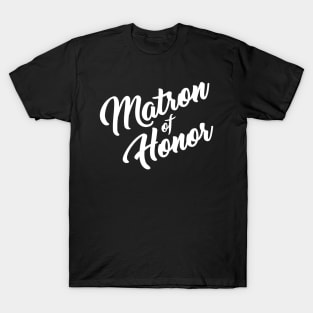 Matron of Honor T-Shirt